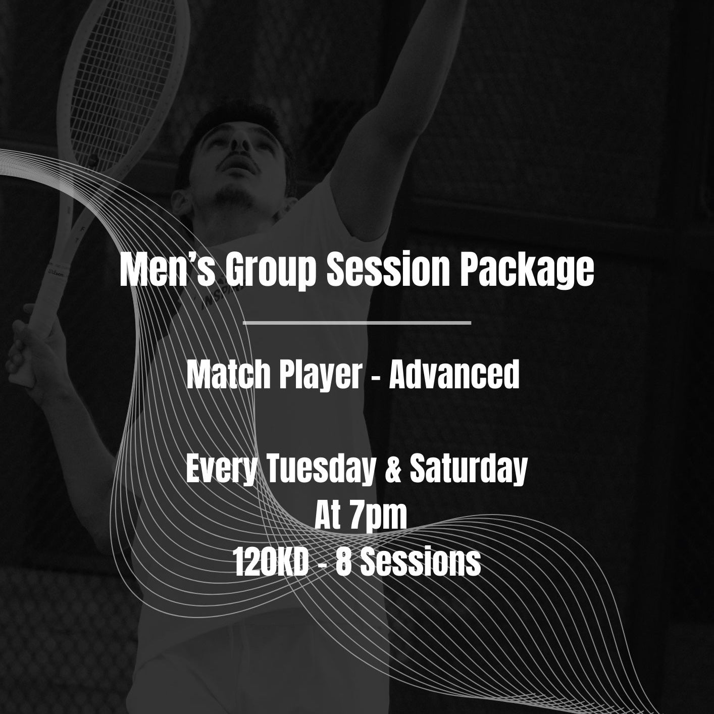 Men’s Group Monthly Package (Match Player / Advance ) at 7pm